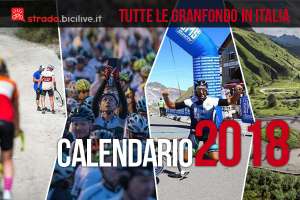 calendario granfondo di ciclismo 2018 in italia
