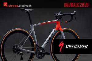 Specialized Roubaix 2020: l'ultima novità per l'Inferno del Nord