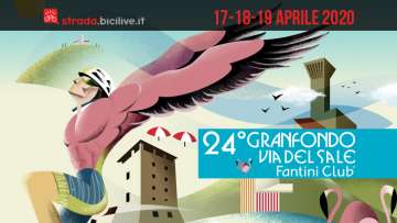 24° Granfondo Via del Sale Fantini Club: dal 17 al 19 aprile 2020