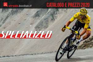 Le bici Specialized da strada, gravel e cross del 2020: catalogo e listino prezzi