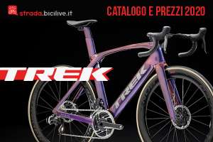 Trek 2020 bici da corsa, cross, gravel: catalogo e listino prezzi