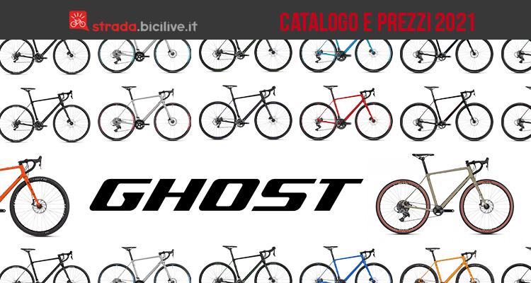Il catalogo completo e listino prezzi dei modelli di bici da strada e gravel Ghost 2021