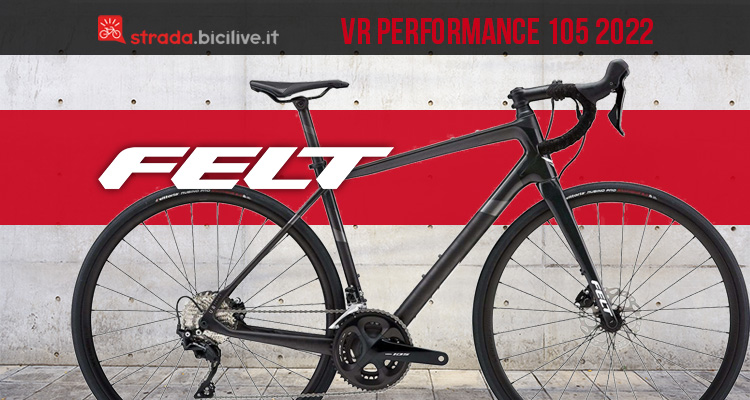 La nuova bicicletta da strada Felt VR Performance 105 2022