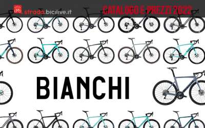 Il catalogo e i prezzi delle nuove bici da strada e gravel Bianchi 2022