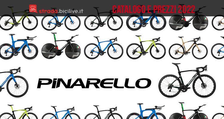 Il catalogo e i prezzi delle nuove biciclette 2022 da corsa, gravel, pista, triathlon e iclocross di Pinarello