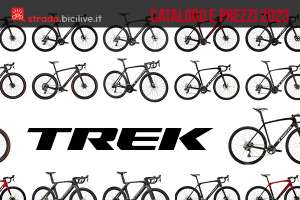 Il catalogo e i prezzi delle nuove bici da corsa, gravel e ciclocross Trek 2023